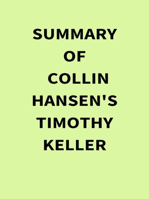 cover image of Summary of Collin Hansen's Timothy Keller